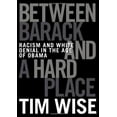 thumbnail image 1 of Between Barack and a Hard Place By Wise, Tim, 1 of 2