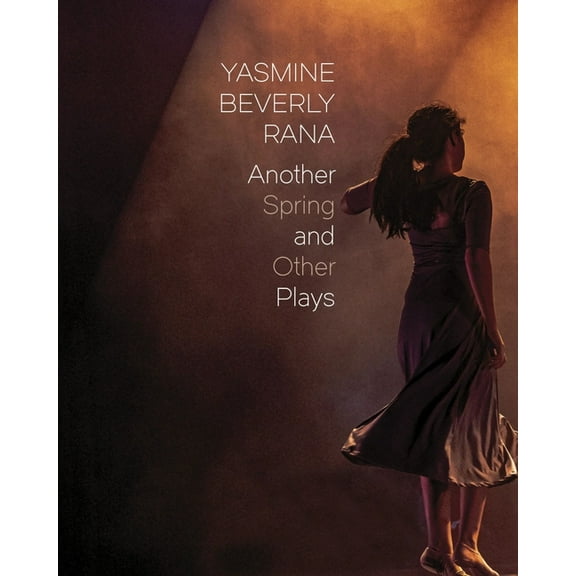 Another Spring: And Other Plays, (Paperback)