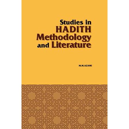 Studies in Hadith Methodology and Literature (Best Hadith Of Prophet Muhammad In English)