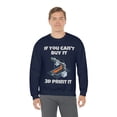 thumbnail image 5 of If you can't buy it 3d print it, 3D Printer hobbies maker - Unisex Heavy Blend Crewneck Sweatshirt, 5 of 9