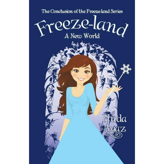Freeze-land: A New World, (Paperback)