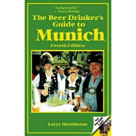 Pre-Owned The Beer Drinker's Guide to Munich (Paperback) 0962855510 9780962855511