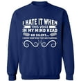 thumbnail image 2 of OXI Crewneck Sweatshirt - I Hate This Voice In My Head, Basic Casual Sweatshirts for Men's and Women Fleece Sweatshirt Long Sleeve - Navy Blue X-Large, 2 of 2