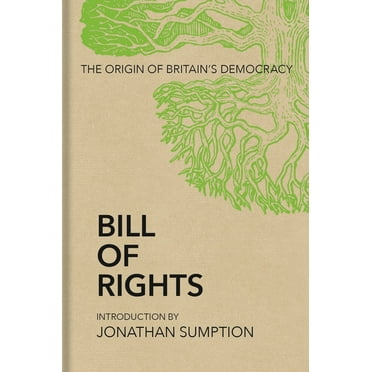 Bill of Rights : The Origin of Britain’s Democracy (Hardcover)