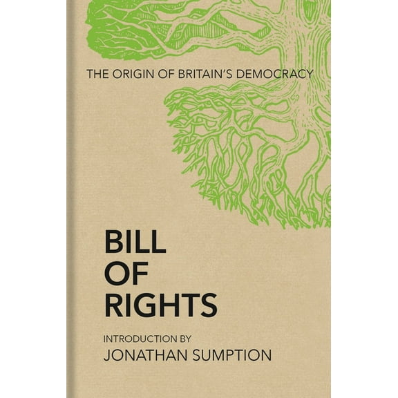 Bill of Rights : The Origin of Britain’s Democracy (Hardcover)