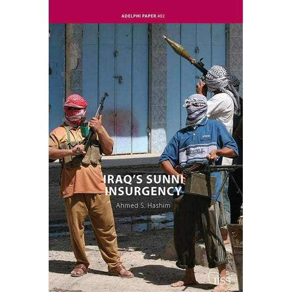 Adelphi Iraq's Sunni Insurgency, (Hardcover)