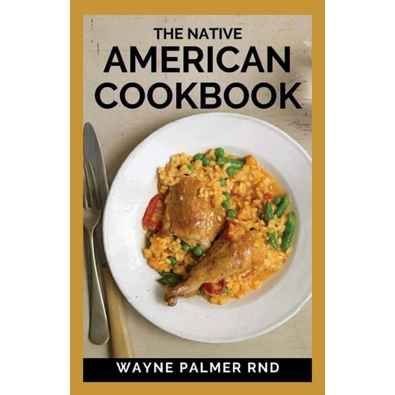 The Native American Cookbook (Paperback)