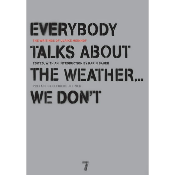 Everybody Talks about the Weather... We Don't, (Paperback)