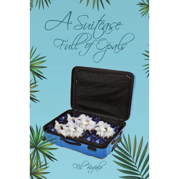 A Suitcase Full of Opals, (Paperback)