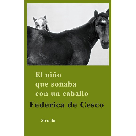 El niño que soñaba con un caballo SIRUELA INFANTIL 9788498413649