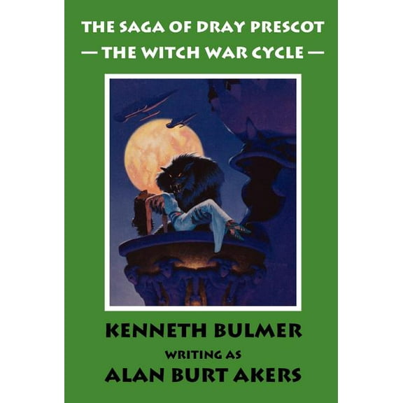 Saga of Dray Prescot Omnibus: The Witch War Cycle [The Saga of Dray Prescot Omnibus #10] (Hardcover)
