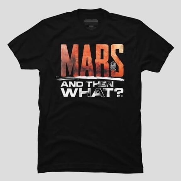 Mars 2033 Life On Mars Nasa Project Astronauts, H45272 Unisex T-Shirt, Up to 5XL Available