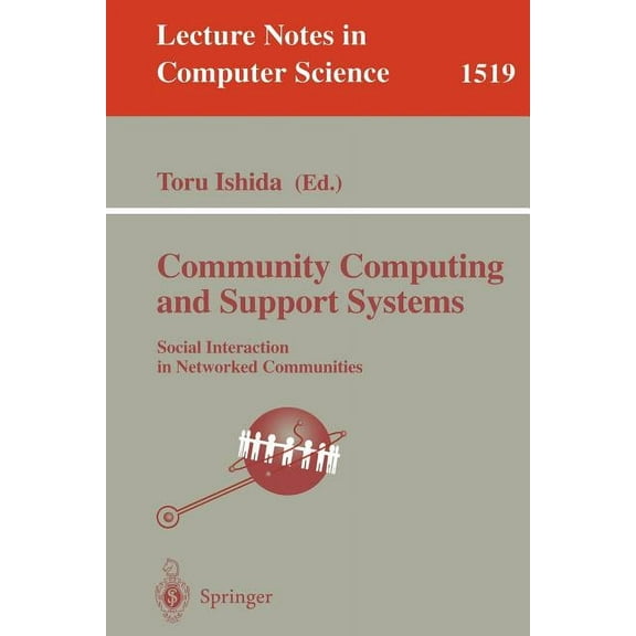 Lecture Notes in Computer Science Community Computing and Support Systems: Social Interaction in Networked Communities, Book 1519, (Paperback)