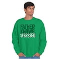 thumbnail image 3 of Funny Father Knows Stressed Pun Men's Crewneck Sweatshirt Brisco Brands L, 3 of 6