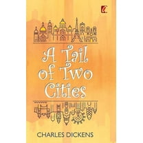 A Tail of two cities (Hardcover)