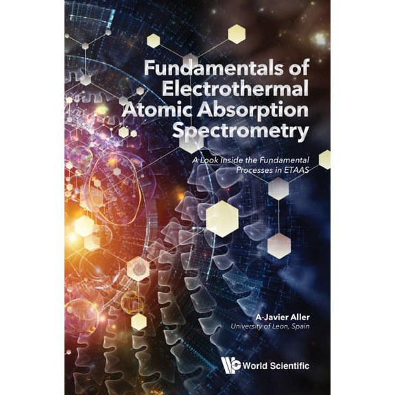Fundamentals Electrothermal Atomic Absorption Spectrometry, (Hardcover)