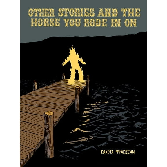 Other Stories and the Horse You Rode in on