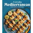 thumbnail image 1 of Pre-Owned Everyday Mediterranean: Simple, Delicious and Easy Recipes (Hardcover) 1639385452 9781639385454, 1 of 2
