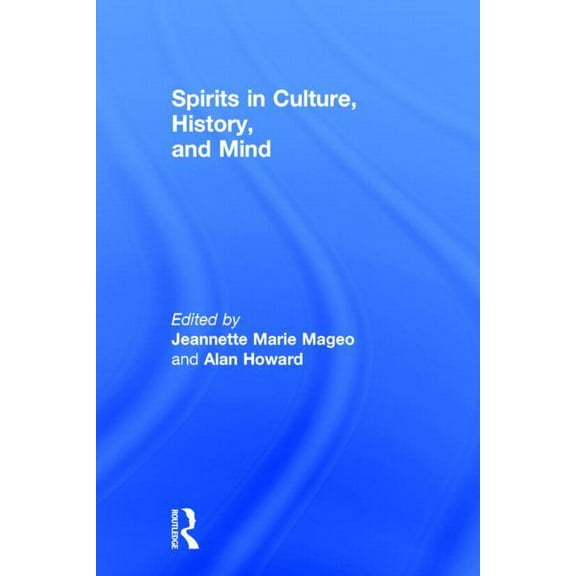 Spirits in Culture, History and Mind, (Hardcover)