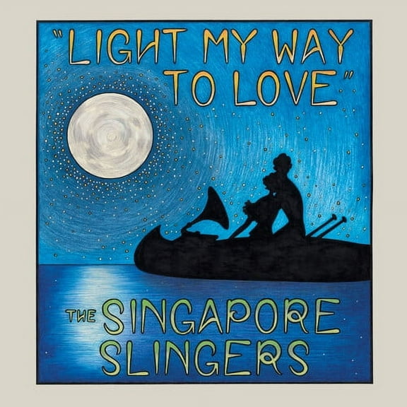 Singapore Slingers - Light My Way To Love - Music & Performance - CD