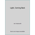 thumbnail image 1 of Pre-Owned Light, Coming Back (Paperback) 0965317323 9780965317320, 1 of 1