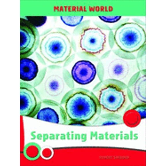 Material World: Separating Materials (Edition 2) (Paperback)