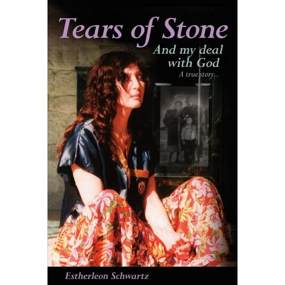 Tears of Stone: And My Deal with God: My Life Story (Paperback)