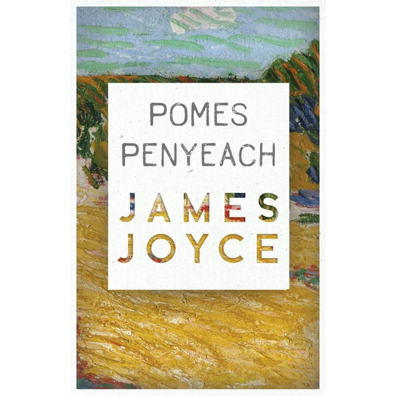 Pomes Penyeach, (Paperback)