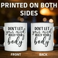 thumbnail image 4 of Don't Let Your Mind Bully Your Body Mug - Motivational & Inspirational Gift Mug | Positive Quote Mental Health Self Care Mug - 11 Ounce Black Rim Handle Novelty Coffee Cup - WMUG1413-BLK, 4 of 5