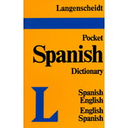 Langenscheidt's Pocket Dictionary Spanish : Spanish-English, English-Spanish