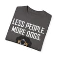 thumbnail image 3 of Novelty Less People More Puppies Introverts Gift | Hilarious Bernese Mountain Owner Men Women Unisex Garment-Dyed T-shirt, 3 of 4