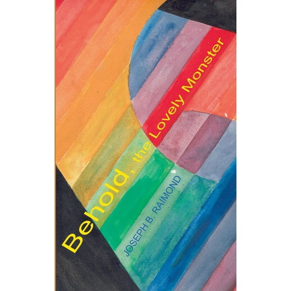 Behold The Lovely Monster (Paperback)