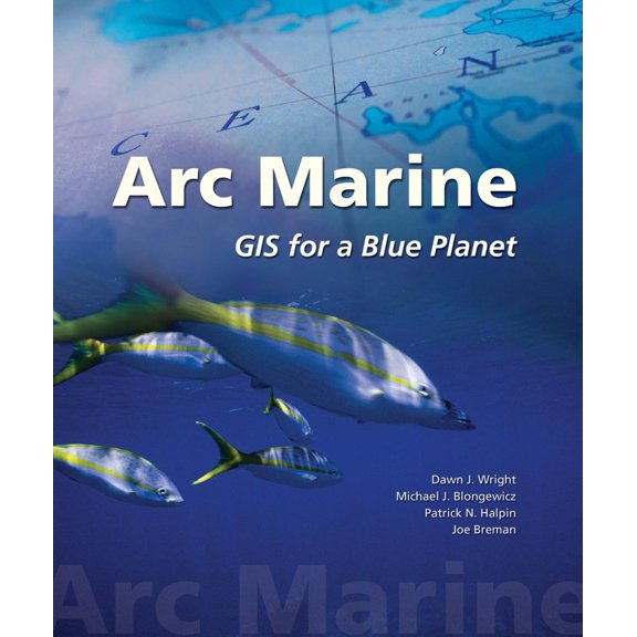 Pre-Owned Arc Marine: GIS for a Blue Planet (Paperback) 1589480171 9781589480179