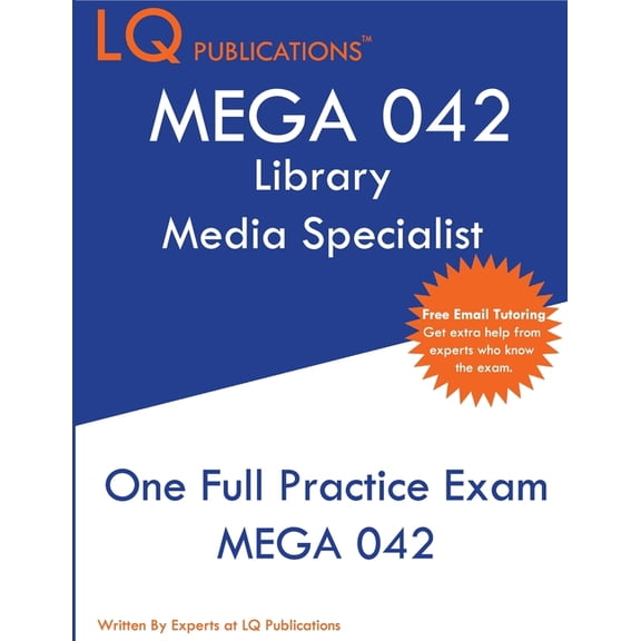 Mega 042: One Full Practice Exam - 2020 Exam Questions - Free Online Tutoring, (Paperback)
