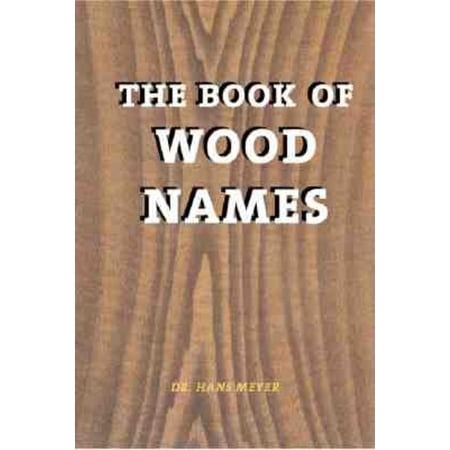 The Book of Wood Names (Paperback)