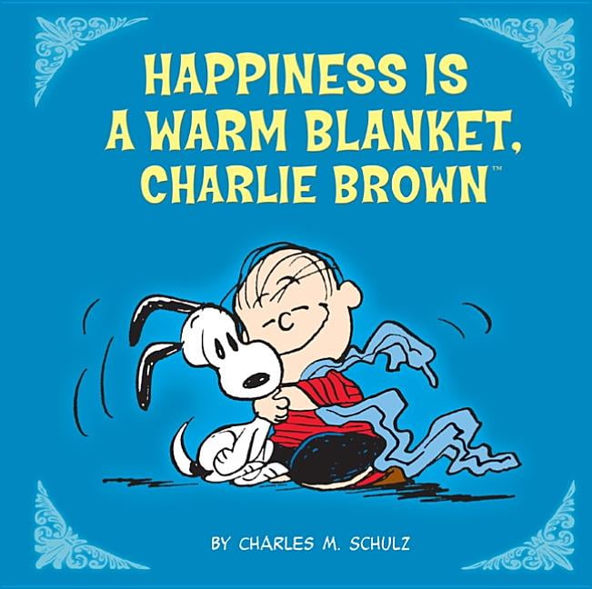 Happiness Is a Warm Blanket, Charlie Brown (Hardcover)