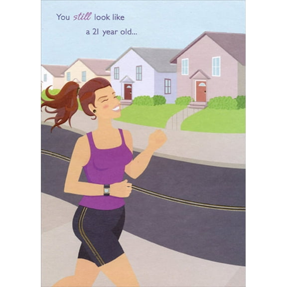 Designer Greetings Still Look Like a 21 Year Old : Woman Jogging Funny : Humorous Feminine Birthday Card for Her : Woman : Women