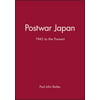 Postwar Japan : 1945 to the Present, Used [Paperback]