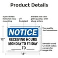 thumbnail image 2 of (2 Pack) Receiving Hours Monday To Friday ____ To ____ OSHA Notice Sign 18 Inch X 12 Inch Indoor / Outdoor Rust-Free Aluminum Metal Signs for Workplace, Workshop, and Construction Site, 2 of 8