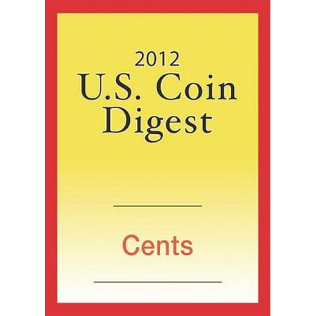 One Cent Coin Cufflinks - 2012 U.S. Coin Digest: Cents - eBook