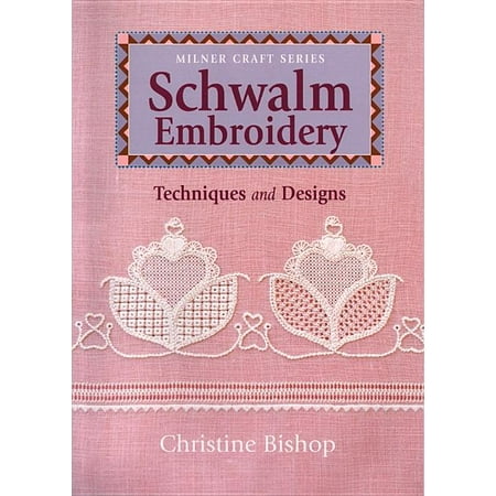 Milner Craft (Paperback): Schwalm Embroidery: Techniques and Designs (Paperback)