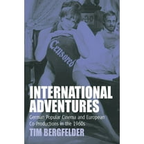 Film Europa International Adventures: German Popular Cinema and European Co-Productions in the 1960s, Book 2, (Hardcover)