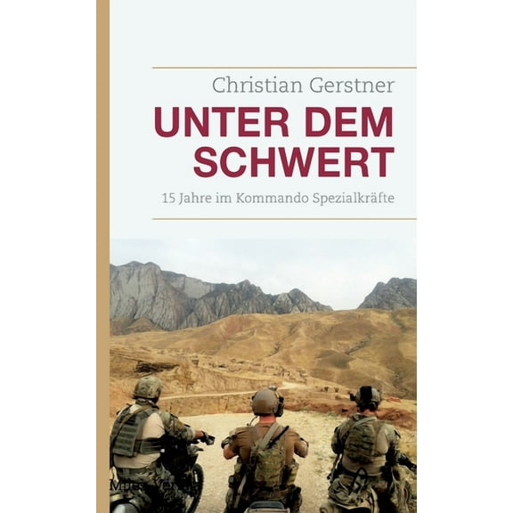 Unter dem Schwert: 15 Jahre im Kommando Spezialkräfte (Paperback)