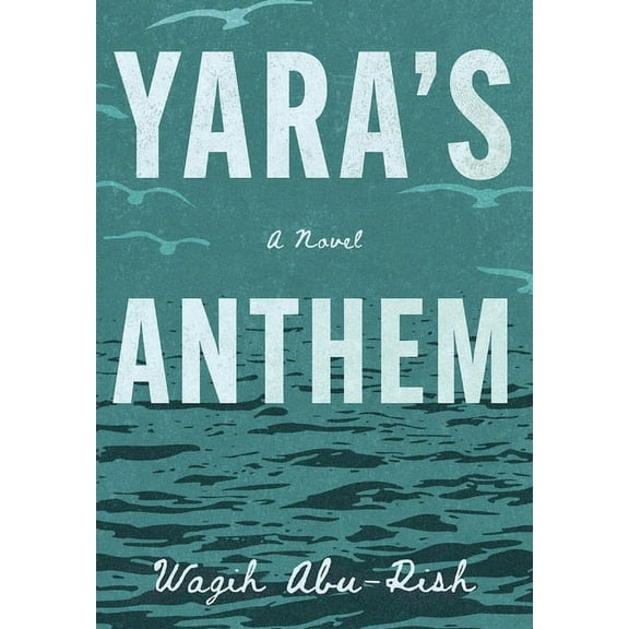 Yara's Anthem, (Hardcover)