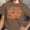 thumbnail image 3 of Smartprints Just One More Coffee Vintage Art Women's T-shirt Brown Savana, Cotton, S, 3 of 4