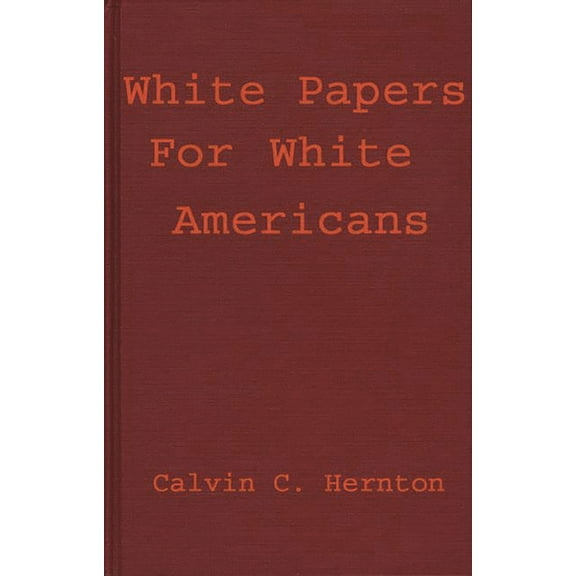 White Papers for White Americans, (Hardcover)