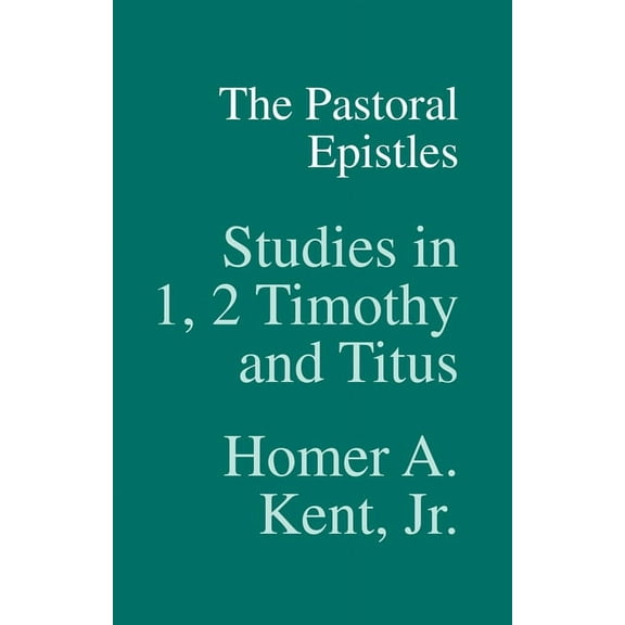 The Pastoral Epistles, Revised Edition