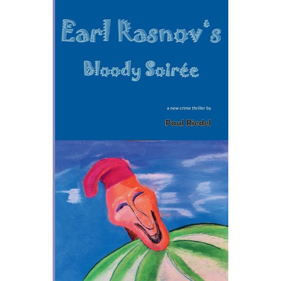 Earl Rasnov's bloody Soiree, (Paperback)
