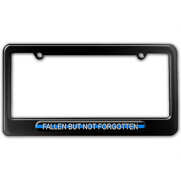 Fallen But Not Forgotten - Thin Blue Line Police License Plate Frame