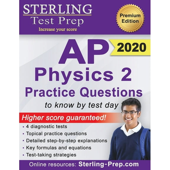 Sterling Test Prep AP Physics 2 Practice Questions : High Yield AP Physics 2 Practice Questions with Detailed Explanations (Paperback)